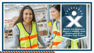 Two smiling warehouse employees wearing reflective safety vests, standing in an industrial workspace, alongside a graphic banner that reads “What Job Seekers Want in 2025: How Employers Can Attract Top Talent” with the NEXTAFF logo.